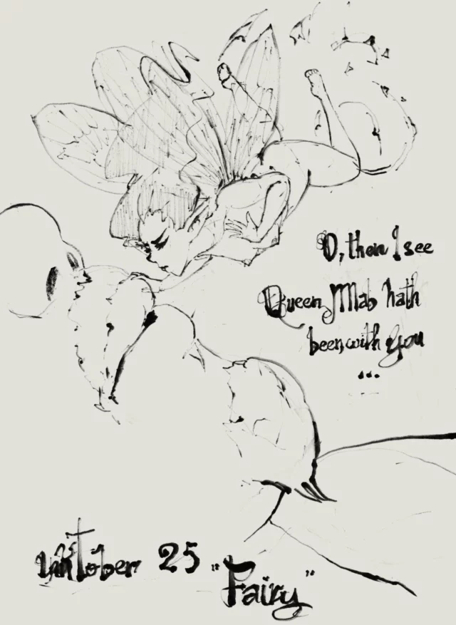 Brush and ink drawing of a winged fairy hovering over a sleeping figure, with hand lettering quoting Queen Mab and the words Inktober 25 Fairy